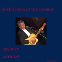 Rayburn Anthony - Battle Hymn Of The Republic [SP]